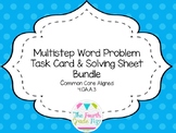 Multistep Word Problems Solving Sheets and Task Cards - 4.OA.A.3