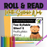 Multisyllabic Words Roll & Read (2 Syllable) Silent E |Fre