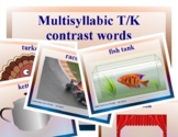 Multisyllabic T/K Contrast Words