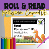 Multisyllabic Words Roll & Read Final Consonant LE |Phonic