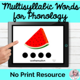 Multisyllabic Words for Phonology NO PRINT Speech Therapy 