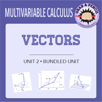 Preview of Multivariable Calculus: Vectors Unit Bundle