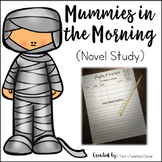 Mummies in the Morning (Novel Study)