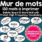Mur de Mots - 130 High Frequency French Words Bulletin Boa