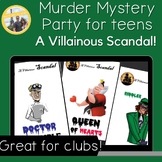 Murder Mystery Party for Teenagers - A VILLAINOUS SCANDAL