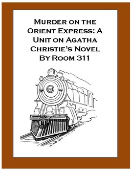 Preview of Murder on the Orient Express: A Unit on Agatha Christie's Novel