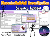 Musculoskeletal Investigation - Science Lesson, PowerPoint