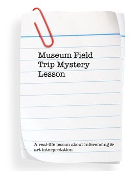 museum field trip lesson plan