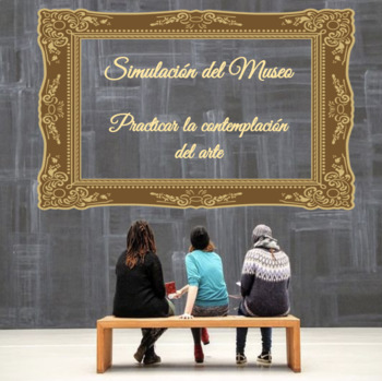 Preview of Museum Gallery Simulation and Painting Analysis Activity in Spanish (distance)