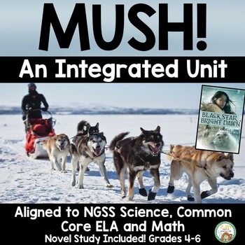 Preview of Mush! Integrated Unit with Black Star, Bright Dawn Novel Study