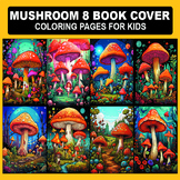 Mushroom 8 Book Cover, Mushroom Coloring Book