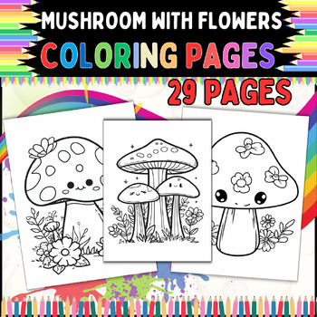 Preview of Mushroom with Flowers Coloring Pages: 29 Pages of Fun for All Ages!