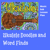 Music Activity - Ukulele Doodles and Word Finds