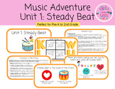 Music Adventure Unit 1: Steady Beat (Pre-K through 2nd)