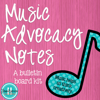 Preview of Music Advocacy Notes Bulletin Board Kit
