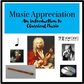 Preview of Music Appreciation - An Introduction to Classical Music