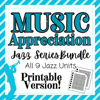 Preview of Music Appreciation: PRINTABLE Jazz Series Bundle (9 Weeks)