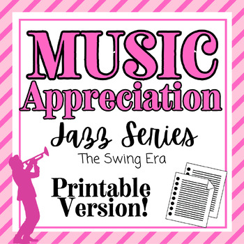 Preview of Music Appreciation: The Swing Era (Jazz) | Printable Worksheets