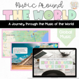 Music Around the World: A Virtual Field Trip about Global 