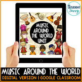 Music Around the World Google Classroom Format {50% OFF} D