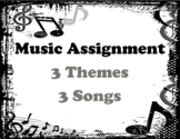 Music Assignment: Three Songs and A Theme