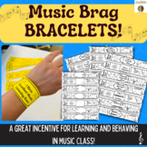 Music Reward BRAG BRACELETS!  Classroom Management! Celebr