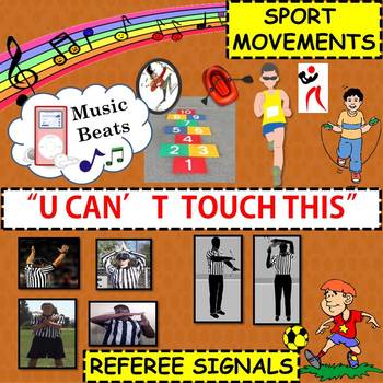 Preview of Music Beats: Referee Signals and Sport Movements to “U Can’t Touch This”