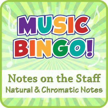 Preview of Music Bingo: Notes on the Staff (Natural & Chromatic)