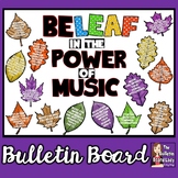 Music Bulletin Board for Fall - Be Leaf in the Power of Music