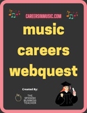 Music Careers Webquest