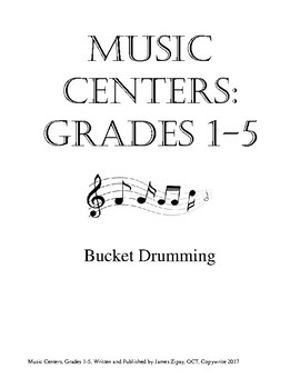 Preview of Music Centers Grade 1 to 5: Bucket Drumming