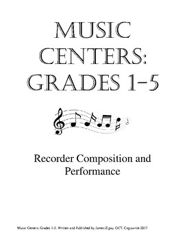 Preview of Music Centers Grade 1 to 5: Recorder Composition and Performance