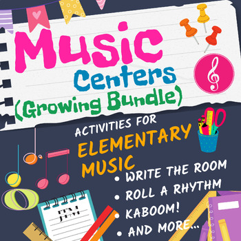 Preview of Music Centers Growing Bundle! Activities for Elementary General Music Classrooms