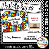 Music Centers: Ukulele Races - Strings G C E A Game, Practice