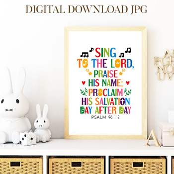 Preview of Music Christian classroom poster - Sing to the Lord, praise his name, Psalm 96:2
