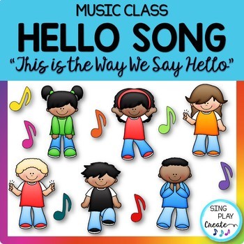 Preview of Music Class Hello Song: "This is the Way We Say Hello" Video, Mp3 Tracks