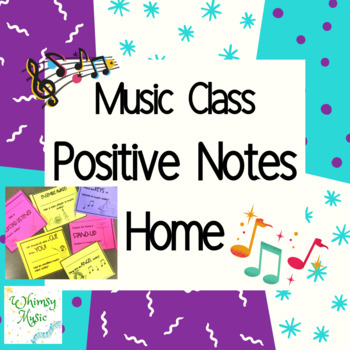 Preview of Music Class Positive Notes Home