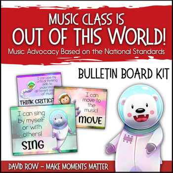 Preview of Music Class is Out of This World Space Themed Music Advocacy Bulletin Board