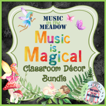 Preview of Music Classroom Decor Bundle: Music is Magical Woodland Fairy Theme