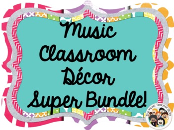 Preview of Music Classroom Decor Super Bundle!