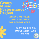 Music Classroom End of the Year Group Music Project - Grades 6-12