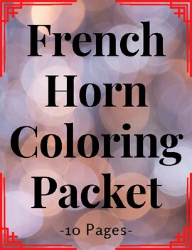 Preview of Music Coloring Packet, French horn (Calm down, printable)- Sub Friendly- No Prep