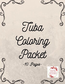 Preview of Music Coloring Packet- TUBA- Printable- 10 Pages