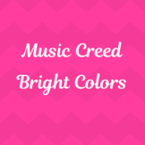 Music Creed (Bright Colors)
