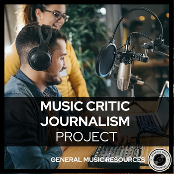 Preview of Music Critic Mini-Project, Unit & Student Handouts | MUSIC JOURNALISM