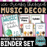 Music Decor: Ice Cream-Themed Music Teacher Binder