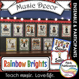 Music Decor - RAINBOW BRIGHTS - Ensemble and Participants Posters