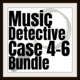 Music Detective Cases 4-6 Bundle - Elementary Music - Powe