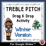 TREBLE PITCH Drag and Drop WINTER Music Activities