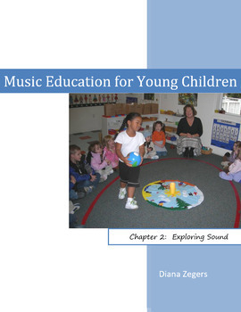 Preview of Music Education for Young Children - Chapter 2 / Exploring Sound